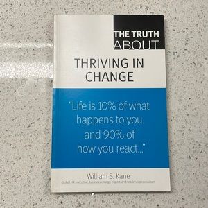 Truth About Thriving in Change, A Novel Book By William S. Kane
